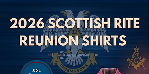 2026 Scottish Rite Reunion Shirts