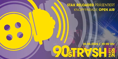 90\u00b4s TRASH Party 2026 | STAK reloaded