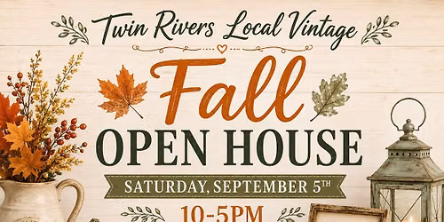 2026 Fall Open House at Twin Rivers Local Vintage