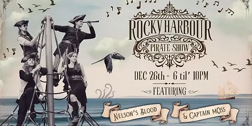 Fae Nectar Presents: Rocky Harbour Pirate Show