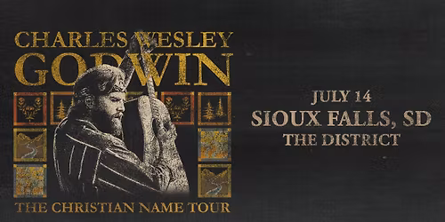 Charles Wesley Godwin - Sioux Falls, SD - July 14th