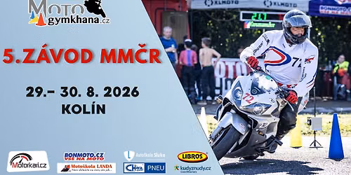 Motogymkhana V Kol\u00edn\u011b - 5. z\u00e1vod a ve\u0159ejn\u00fd tr\u00e9nink MM\u010cR 2026