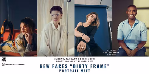 "New Faces: Dirty Frame" Portrait Meet