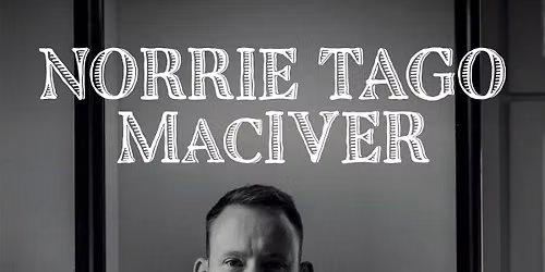 Norrie 'Tago' MacIver - Thurs 3rd September - Saint Luke's