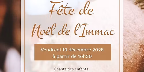 \ud83c\udf84\u2728 SAVE THE DATE : La grande f\u00eate de No\u00ebl de l\u2019Immac est de retour ! \u2728\ud83c\udf84