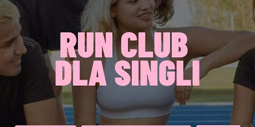 Sunday | Singles Love on the Run | Wroclaw
