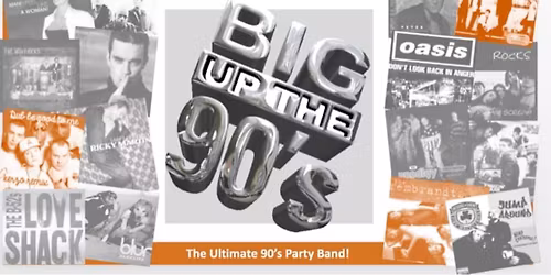 big up the 90's at the robin 2 Bilston Saturday 19th September