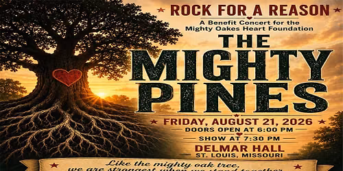 The Mighty Pines for Mighty Oakes at Delmar Hall