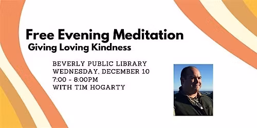 Meditations in Beverly: Giving Loving Kindness