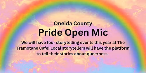 Oneida County Pride Open Mic