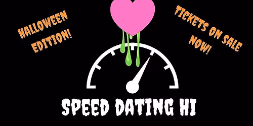 Copy of Speed Dating HI Halloween Edition 40 plus