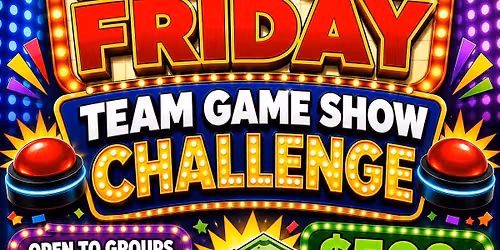 Black Friday Team Game Show Challenge - $500 CASH Prize