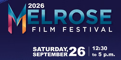 Melrose Film Festival 2026