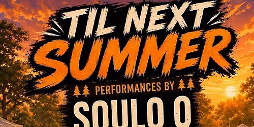 TILL NEXT SUMMER 2026