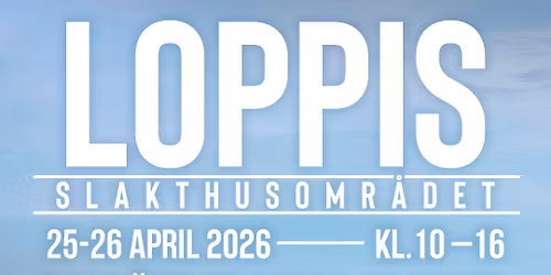 LOPPIS i SLAKTHUSOMR\u00c5DET