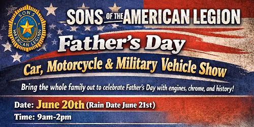Sons Of the American Legion Fathers Day Car, Motorcycle, Military Vehicle Show