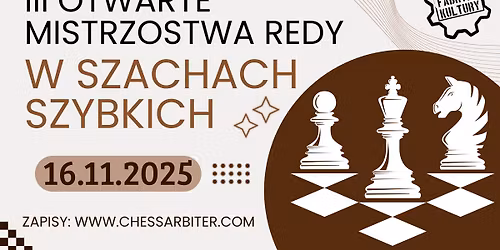 III OTWARTE MISTRZOSTWA REDY W SZACHACH SZYBKICH