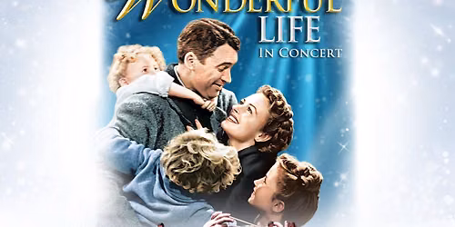 It\u2019s a Wonderful Life in Concert