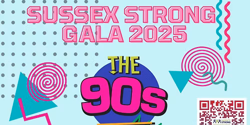 Sussex Strong Annual Gala - #Throwback Thursday....A TOTALLY 90's Gala!!