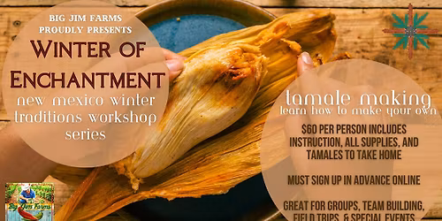 Tamale Making Workshop at Big Jim Farms