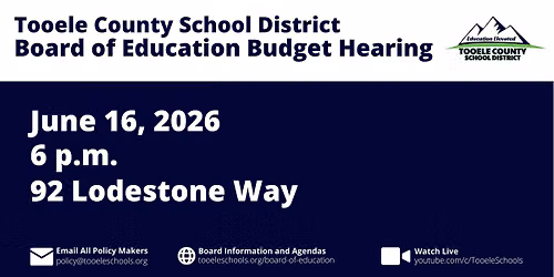 Tooele County School District Board of Education Budget Hearing