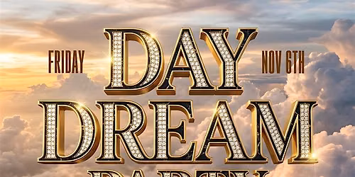 DAY DREAM 26 -The Official XU Homecoming Day Party