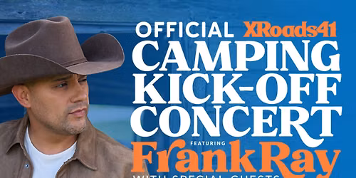 2026 XRoads41 Camping Kick-Off Concert
