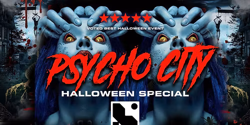 PSYCHO CITY\ud83e\ude78 Bristol's Biggest Halloween Event \ud83c\udf83