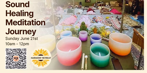 SOLD OUT Sound Healing Meditation Journey at Harmony Retreat
