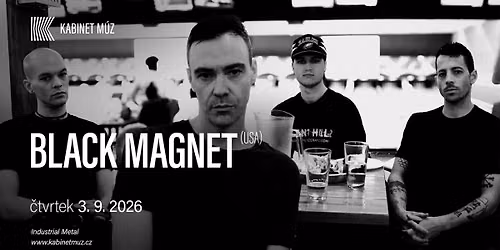 BLACK MAGNET (USA) | Kabinet M\u00daZ