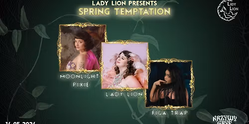 NOWY TERMIN!\ud83c\udf3fLady Lion presents Spring Temptation \ud83c\udf3f