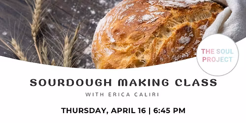 Sourdough Making Class with Erica Caliri