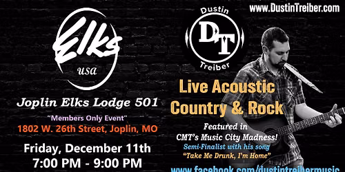 Dustin Treiber LIVE at Joplin Elks Lodge 501