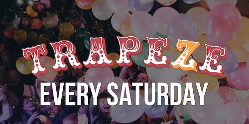Trapeze Saturdays
