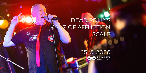 DEAD POLLYS (\ud83c\uddf8\ud83c\uddea) + KAUZ OF AFFLICTION (\ud83c\uddfa\ud83c\uddf2) + SCALP
