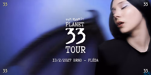 Pam Rabbit - Planet 33 tour 2027 - Brno