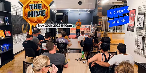 The Hive: A Comedy Open Mic