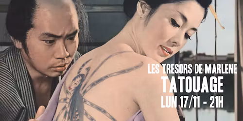 Les Tr\u00e9sors de Marl\u00e8ne \/\/ TATOUAGE - Yasuz\u014d Masumura (1966)
