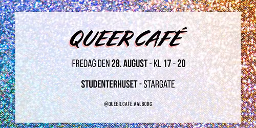 Queer Cafe \\\\ August