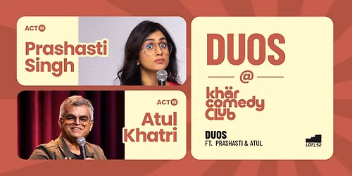 Duos ft. Prashasti Singh & Atul Khatri: KCC