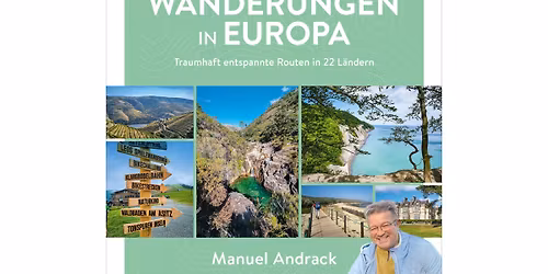 Manuel Andrack: Charmante Wanderungen in Europa