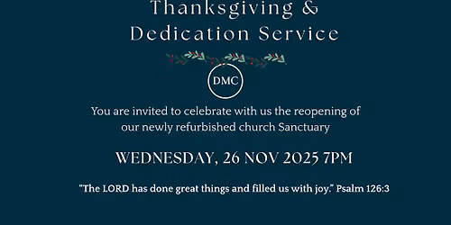 Downfield Mains Thanksgiving and Dedication Service 