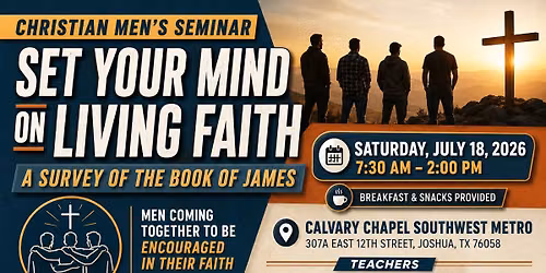 Set Your Mind on Living Faith Men's Conference