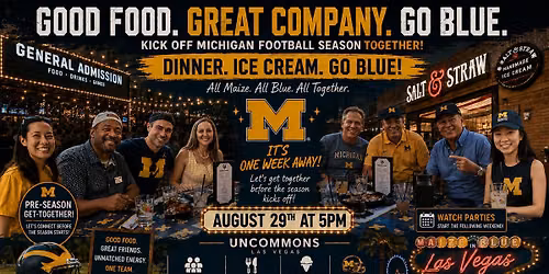 Dinner, Ice Cream and Go Blue!