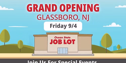 Ocean State Job Lot Glassboro, NJ: GRAND OPENING EVENT!
