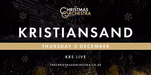 \ud83c\udfb6\ud83c\udf84The Christmas Orchestra - KRISTIANSAND\ud83c\udf84\ud83c\udfb6