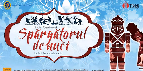 SP\u0102RG\u0102TORUL DE NUCI | balet \u00een dou\u0103 acte | Piotr Ceaikovski