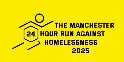 The Manchester 24 Hour Run Against Homelessness 2025