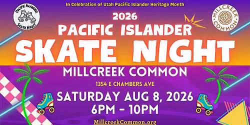 Millcreek's 4th Annual Pacific Islander Skate Night