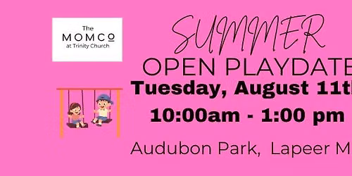 Momco at Trinity Church  - SUMMER OPEN PLAYDATE